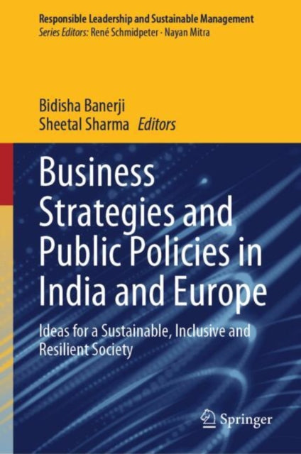 Book cover of: Business Strategies and Public Policies in India and Europe. By: Bidisha Banerji