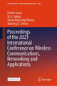 Book cover of: Proceedings of the 2023 International Conference on Wireless Communications, Networking and Applications. By: Patrick Siarry