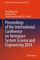 Book cover of: Proceedings of the International Conference on Aerospace System Science and Engineering 2024. By: Zhongliang Jing
