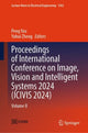 Book cover of: Proceedings of International Conference on Image, Vision and Intelligent Systems 2024 (ICIVIS 2024). By: Peng You