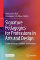 Book cover of: Signature Pedagogies for Professions in Arts and Design. By: Rebecca Y. P. Kan
