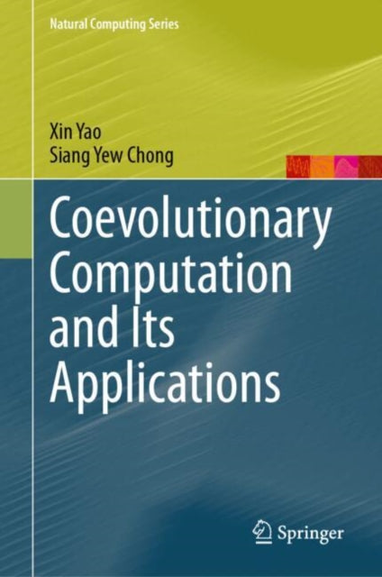 Book cover of: Coevolutionary Computation and Its Applications. By: Xin Yao