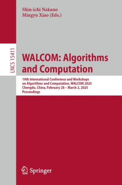 Book cover of: WALCOM: Algorithms and Computation. By: Shin-ichi Nakano