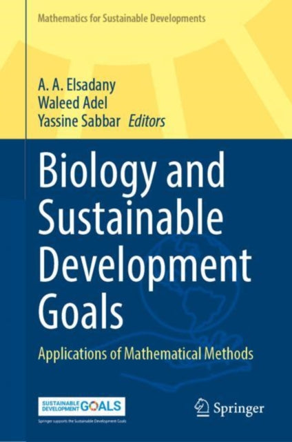 Book cover of: Biology and Sustainable Development Goals. By: A. A. Elsadany