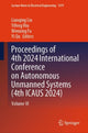 Book cover of: Proceedings of 4th 2024 International Conference on Autonomous Unmanned Systems (4th ICAUS 2024). By: Lianqing Liu