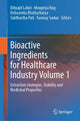 Book cover of: Bioactive Ingredients for Healthcare Industry Volume 1