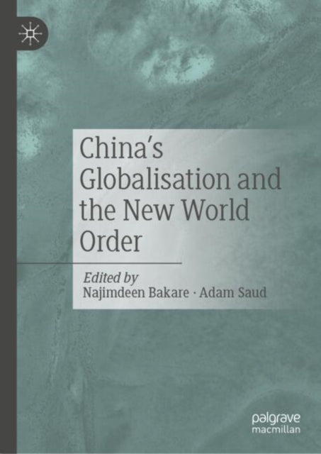 Book cover of: China's Globalisation and the New World Order