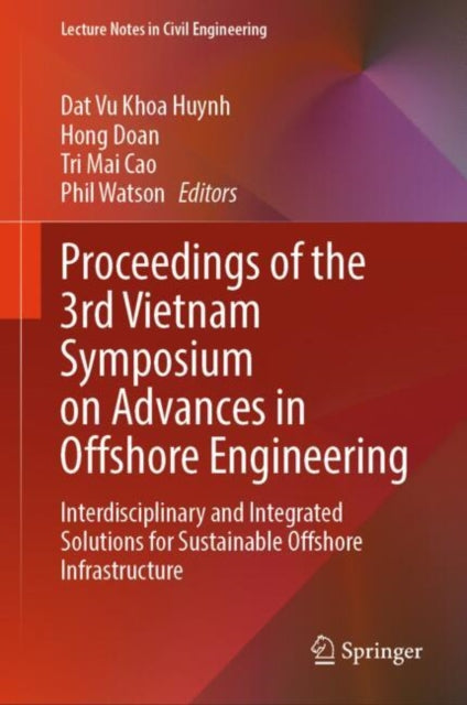 Book cover of: Proceedings of the 3rd Vietnam Symposium on Advances in Offshore Engineering