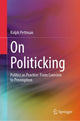 Book cover of: On Politicking