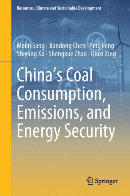 Book cover of: China's Coal Consumption, Emissions, and Energy Security