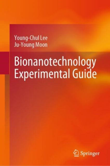 Book cover of: Bionanotechnology Experimental Guide