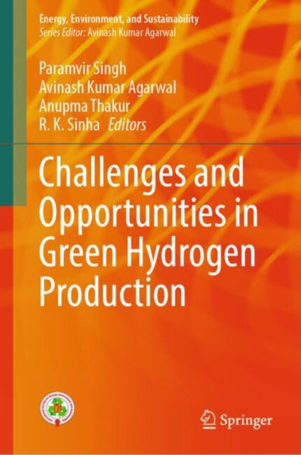 Book cover of: Challenges and Opportunities in Green Hydrogen Production. By: Paramvir Singh