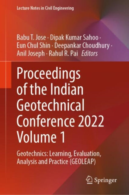 Book cover of: Proceedings of the Indian Geotechnical Conference 2022 Volume 1. By: Babu T. Jose