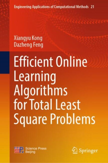 Book cover of: Efficient Online Learning Algorithms for Total Least Square Problems. By: Xiangyu Kong