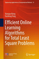 Book cover of: Efficient Online Learning Algorithms for Total Least Square Problems. By: Xiangyu Kong