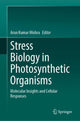 Book cover of: Stress Biology in Photosynthetic Organisms