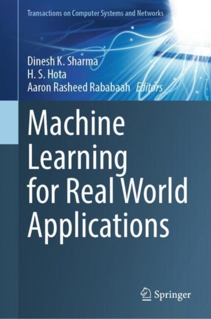 Book cover of: Machine Learning for Real World Applications