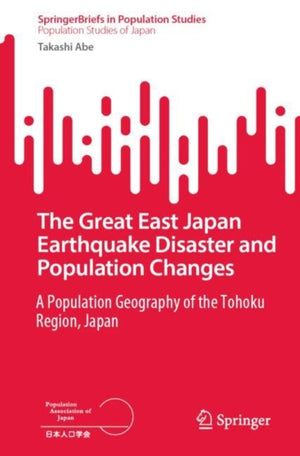 The Great East Japan Earthquake Disaster and Population Changes