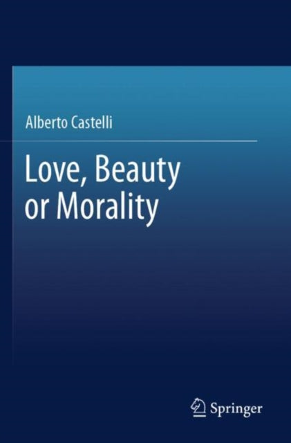 Book cover of: Love, Beauty or Morality
