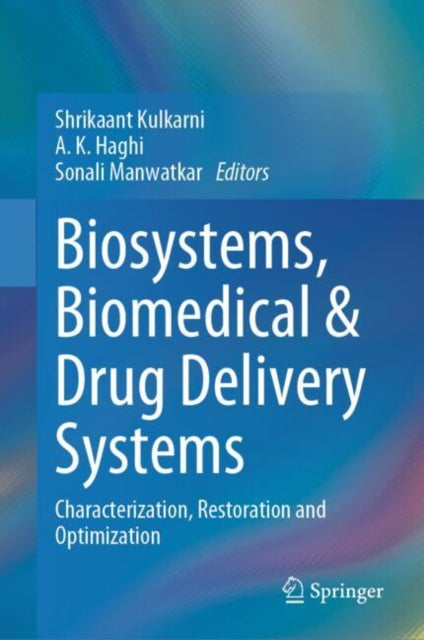 Book cover of: Biosystems, Biomedical & Drug Delivery Systems. By: Shrikaant Kulkarni