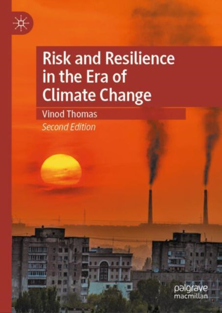 Book cover of: Risk and Resilience in the Era of Climate Change. By: Vinod Thomas