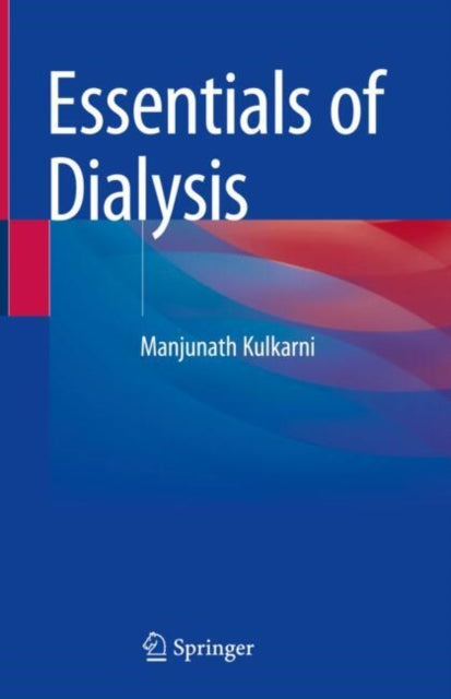 Book cover of: Essentials of Dialysis. By: Manjunath Kulkarni