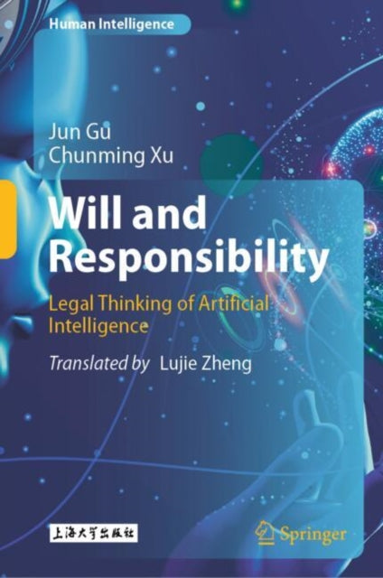 Book cover of: Will and Responsibility. By: Jun Gu