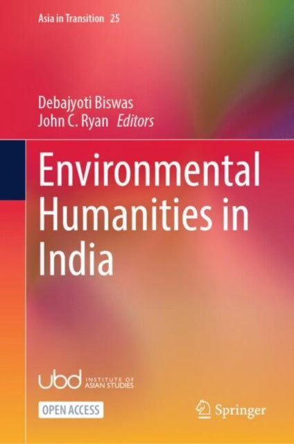 Book cover of: Environmental Humanities in India. By: Debajyoti Biswas