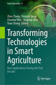 Book cover of: Transforming Technologies in Smart Agriculture. By: Zhao Zhang