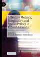 Book cover of: Collective Memory, Marginality, and Spatial Politics in Urban Indonesia.. By: Manneke Budiman