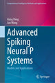 Book cover of: Advanced Spiking Neural P Systems. By: Hong Peng