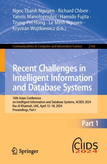 Book cover of: Recent Challenges in Intelligent Information and Database Systems. By: Ngoc Thanh Nguyen