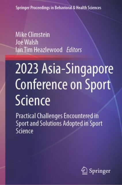 Book cover of: 2023 Asia-Singapore Conference on Sport Science. By: Mike Climstein