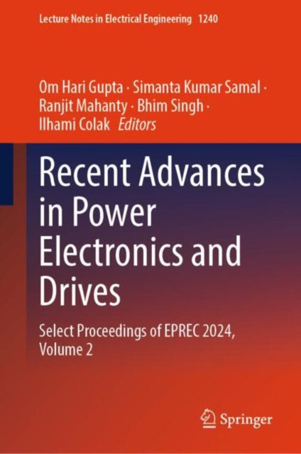 Book cover of: Recent Advances in Power Electronics and Drives. By: Om Hari Gupta