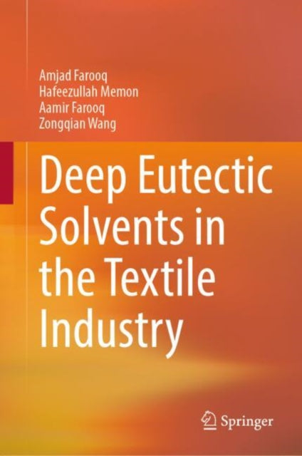 Book cover of: Deep Eutectic Solvents in the Textile Industry. By: Amjad Farooq