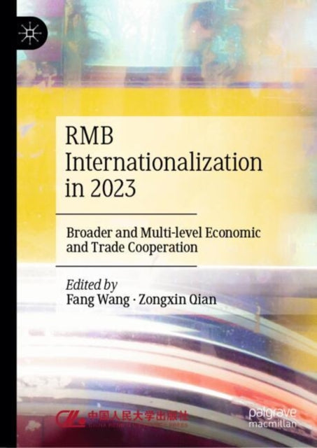 Book cover of: RMB Internationalization in 2023. By: Wang Fang
