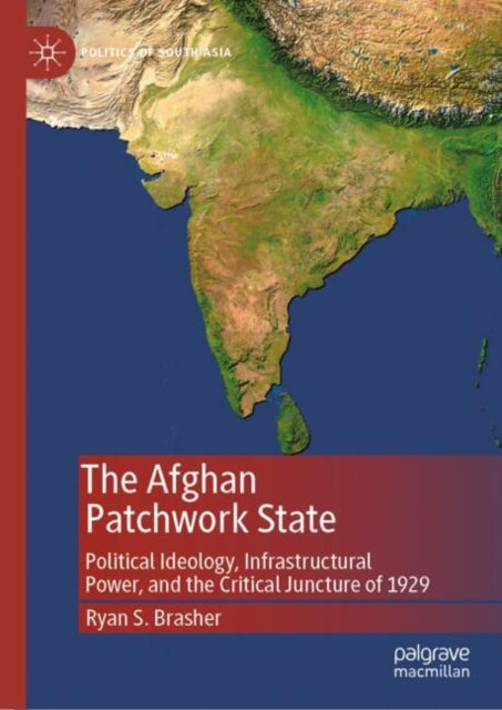 Book cover of: Afghan Patchwork State. By: Ryan S. Brasher