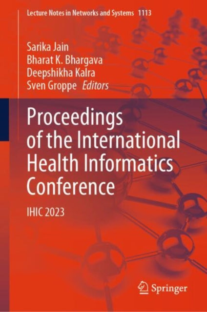 Book cover of: Proceedings of the International Health Informatics Conference. By: Sarika Jain