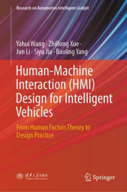 Book cover of: Human-Machine Interaction (HMI) Design for Intelligent Vehicles. By: Yahui Wang