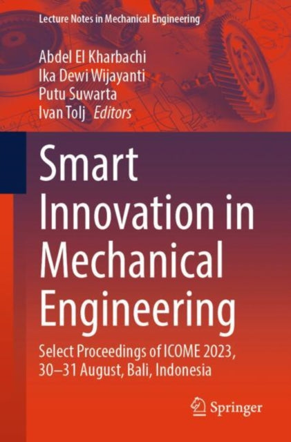 Book cover of: Smart Innovation in Mechanical Engineering. By: Abdel El Kharbachi