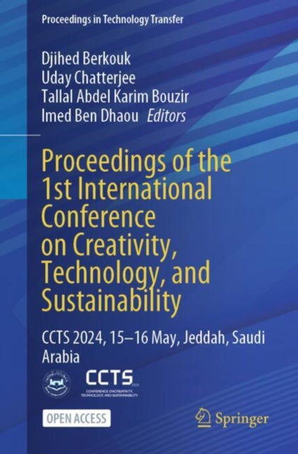 Book cover of: Proceedings of the 1st International Conference on Creativity, Technology, and Sustainability. By: Djihed Berkouk