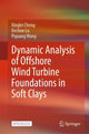 Book cover of: Dynamic Analysis of Offshore Wind Turbine Foundations in Soft Clays