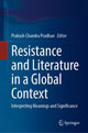 Book cover of: Resistance and Literature in a Global Context. By: Prakash Chandra Pradhan