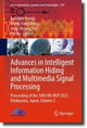 Book cover of: Advances in Intelligent Information Hiding and Multimedia Signal Processing. By: Kazuhiro Kondo