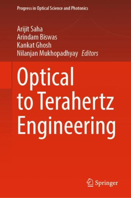 Book cover of: Optical to Terahertz Engineering. By: Arijit Saha