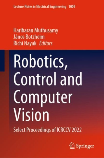 Book cover of: Robotics, Control and Computer Vision. By: Hariharan Muthusamy