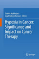 Book cover of: Hypoxia in Cancer: Significance and Impact on Cancer Therapy. By: Sukhes Mukherjee
