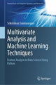 Book cover of: Multivariate Analysis and Machine Learning Techniques. By: Srikrishnan Sundararajan