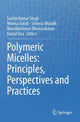 Book cover of: Polymeric Micelles: Principles, Perspectives and Practices