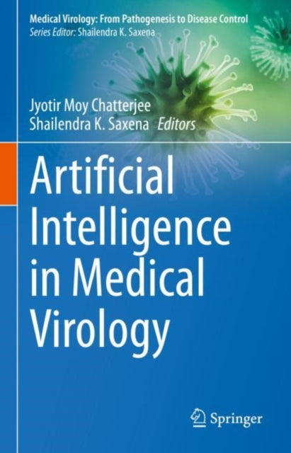Book cover of: Artificial Intelligence in Medical Virology. By: Jyotir Chatterjee